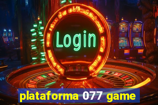 plataforma 077 game